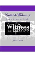 Called to Witness 3