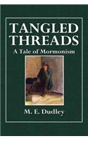 Tangled Threads: A Tale of Mormonism