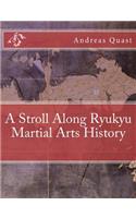 A Stroll Along Ryukyu Martial Arts History
