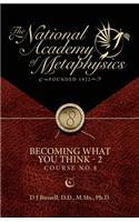 Becoming What You Think - 2