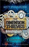 Dimension Thieves - Episode 1