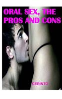 Oral sex, the pros and cons