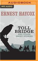 Toll Bridge and Other Short Stories