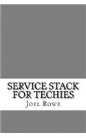 Service Stack for Techies