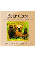 Bear Care: Whimsical Tales From the Wild Hearts