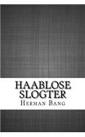 Haablose Slogter