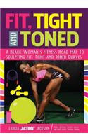 Fit, Tight and Toned