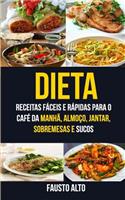 Dieta: Receitas fáceis e rápidas para o café da manhã, almoço, jantar, sobremesas e sucos