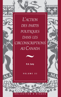 L'Action Des Partis Politiques Dans Les Circonscriptions Au Canada