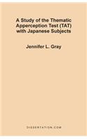 A Study of the Thematic Apperception Test (TAT) with Japanese Subjects