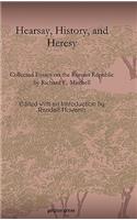 Hearsay, History, and Heresy