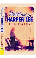 Waiting for Harper Lee