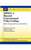 Mpeg-4 Beyond Conventional Video Coding