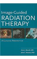 Image-Guided Radiation Therapy: A Clinical Perspective