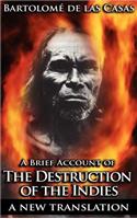 Brief Account of the Destruction of the Indies