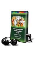 Exercising Good Relationship Skills - Stories for Kids