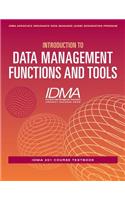 Introduction to Data Management Functions and Tools