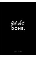 2020 Diary; Get Shit Done