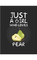 Just A Girl Who Loves Pear