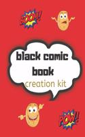 black comic book creation kit: Draw Your Own Comics - 120 Pages of Fun and Unique Templates - A Large 8.5" x 11" Notebook and Sketchbook for Kids to Unleash Creativity