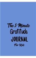 The 5 Minute Gratitude Journal For Kids