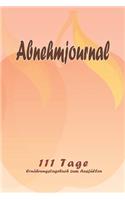 Abnehmjournal - 111 Tage Ernährungstagebuch zum Ausfüllen