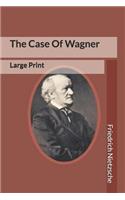 The Case Of Wagner: Large Print