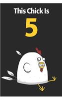 This Chick Is 5: Cute 5th Birthday 122 Page Diary Journal Notebook Planner Gift For Chicken Lovers
