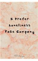 I Prefer Loneliness Fake Company
