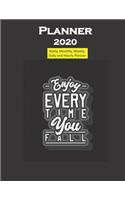2020 Planner Enjoy Everytime you Fall Quote: Yearly, Monthly, Weekly, Daily and Hourly Planner size 8.5 Inch x 11 Inch 99 books
