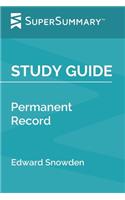 Study Guide: Permanent Record by Edward Snowden (SuperSummary)
