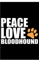 Peace Love Bloodhound