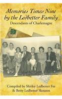 Memories Times Nine by the Ledbetter Family