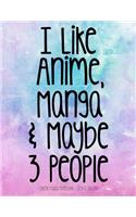 I Like Anime Manga & Maybe 3 People