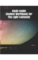 Study Guide Student Workbook for The Light Fantastic