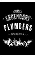 Legendary Plumbers are born in October: Blank Line Journal, Notebook or Diary is Perfect for the October Borns. Makes an Awesome Birthday Gift and an Alternative to B-day Present or a Card