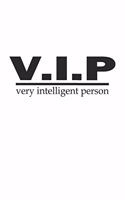 V.I.P Very Intelligent Person: Notebook, Journal with Funny Saying- checkered - 6x9 - 120 pages