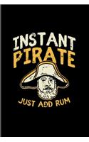 Instant Pirate Just Add Rum