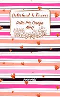 Sisterhood Is Forever Delta Phi Omega: Gift Planner for Greek Sororities, Sorority Sisters and Alumni