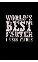 World's Best Farter I mean father: 110 Game Sheets - 660 Tic-Tac-Toe Blank Games - Soft Cover Book for Kids for Traveling & Summer Vacations - Mini Game - Clever Kids - 110 Lined page