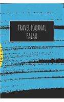 Travel Journal Palau: 6x9 Travel Notebook or Diary with prompts, Checklists and Bucketlists perfect gift for your Trip to Palau for every Traveler