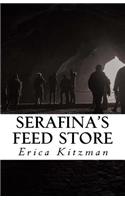 Serafina's Feed Store