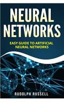 Neural Networks: Easy Guide to Artificial Neural Networks