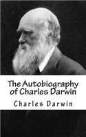 The Autobiography of Charles Darwin