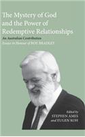 The Mystery of God and the Power of Redemptive Relationships