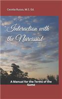 Interaction with the Narcissist: A Manual for the Terms of the Game