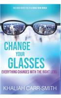 Change Your Glasses