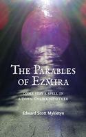 The Parables of Ezmira