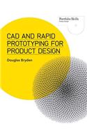 CAD and Rapid Prototyping for Product Design