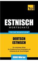 Estnischer Wortschatz für das Selbststudium - 3000 Wörter: (84 German Collection)